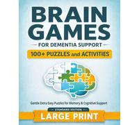 Brain Games For Dementia Support: Simple Activities for Memory, Focus & Cognitive Support | Easy Puzzles for Seniors, Alzheimer’s & Dementia Care