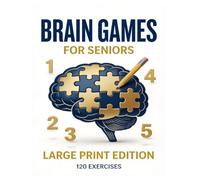 Brain Games for Seniors: 120 Large Print Puzzles | Memory, Number Sequences, Word Recall, Mental Math & Sudoku | 5 Game Types, 3 Difficulty Levels