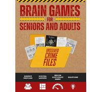 Brain Games for Seniors & Adults: Crime Solving Puzzles, Detective Investigation Activities for Brilliant People