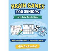 Brain Games for Seniors - Large Print Puzzle Book VOL 1: 82 Pages of Easy & Fun Word Search, Sudoku, Crosswords, Mazes & Spot the Difference | Relaxing Brain Training with Answers Included