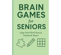 Brain Games for Seniors: Large Print Word Search, Sudoku & Mazes
