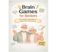 Brain Games for Seniors: Large Print Word Search, Sudoku, Mazes & Fun Puzzles to Keep Your Mind Sharp: Easy & Relaxing Activities for Seniors, Adults & Beginners | Memory Boosting Puzzle Book