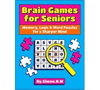 Brain Games for Seniors: Memory, Logic & Word Puzzles for a Sharper Mind