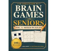 Brain Games for Seniors: Vol. 1: Mixed Puzzles: 105 Large Print Puzzles - Word Search, Sudoku, Crosswords, Trivia & More - Solutions Included