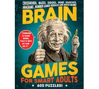 Brain Games for Smart Adults Featuring 600 Puzzles!: Brain Exercises, Word Searches, Crosswords, Sudoku, Perfect Puzzle Activity Book for Adult Men and Women