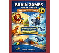 Brain Games Mega Activity Book for Kids Ages 6-8: Mazes, Word Search, Crosswords, Sudoku & 72 Fun Brain Challenges