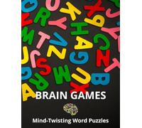 BRAIN GAMES- Mind-Twisting Word Puzzle Book: Vocabulary Development