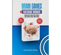 Brain Games Mindfulness Word Search for Healthcare Workers: Relaxing puzzles and reflective prompts for stress relief and focus