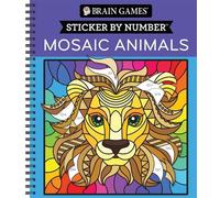 Brain Games - Sticker by Number: Mosaic Animals (28 Images to Sti (Anello, filo)