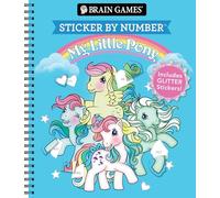Brain Games - Sticker by Number: My Little Pony - For All Ages Includes Glitter Stickers Perforated, Spiral Bound Nostalgic Activity Book Gift