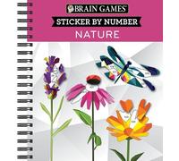 Brain Games - Sticker by Number: Nature - 2 Books in 1 (42 Images (Anello, filo)