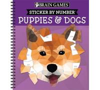 Brain Games - Sticker by Number: Puppies & Dogs - 2 Books in 1 (4 (Anello, filo)