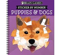 Brain Games - Sticker by Number: Puppies & Dogs - 2 Books in 1 (4 (Anello, filo)
