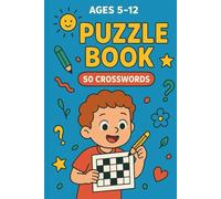 Brain Gym: Crossword edition: 50 Puzzles: Fun and Educational Word Games for Young Minds I for 5 to 12 years I 6 x 9 Inches, 100 Pages I Gift for Vacations, Holidays & Free Time