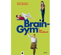 Brain-Gym® - das Handbuch