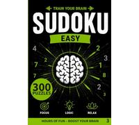 Brain Gym Sudoku Easy 3: 300 Easy Sudoku Puzzles for Adults | Solutions Included | Improve Focus, Logic & Concentration