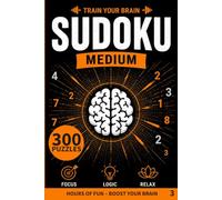 Brain Gym Sudoku Medium 3: 300 Satisfying Sudoku Puzzles | Solutions Included | Strengthen Logic & Focus