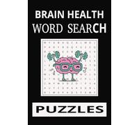 Brain Health Word Search Puzzle Book: Word Searches with Easy to Read Print about Brain Health, Brain Games, Brain Busters, and more | 6x9 inches, 110 ... Gift For Vacations, Holidays, and Free Times