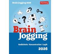 Brain Jogging Tagesabreißkalender 2026 - Gedächtnis, Konzentration, Logik: Fördert täglich die mentale Fitness - im aufstellbaren Tischkalender