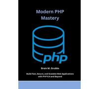 Brain M Grubbs Modern PHP Mastery (Tascabile)