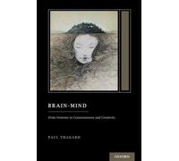 Cervello-Mente – Dai neuroni alla coscienza e alla creatività – Oxford University Press