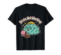 Brain Not Working Dormire Stanco Riposo Esausto Maglietta