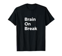Brain On Break, Design minimale e Divertente sullo Stato mentale Maglietta