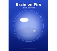 Brain on Fire: The One Thing Journal for Overwhelmed Minds | Simple Focus Tool for Clarity, ADHD Support & Getting Things Done