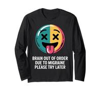 Brain out of Order Due To Migraine Please Try Later |- Maglia a Manica