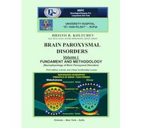 BRAIN PAROXYSMAL DISORDERS: FUNDAMENT AND METHODOLOGY (Neurophysiology of Brain Paroxysmal Disorders)