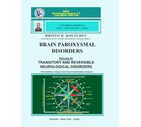 BRAIN PAROXYSMAL DISORDERS VOL. III.: Transitory and reversible neurology disorders