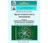 BRAIN PAROXYSMAL DISORDERS VOL. III.: Transitory and reversible neurology disorders