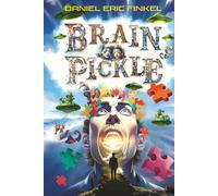 Brain Pickle: A Comedy-Sci Fi Novel
