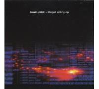 Brain Pilot - Illegal Entry