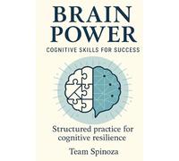 Brain Power: Cognitive Skills for Success: Structured practice for cognitive resilience