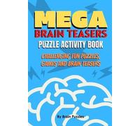 Brain Puzzles Mega Brain Teasers Puzzle Activity Book (Tascabile)