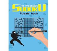 Brain River Publishers The impossible sudoku puzzle book (Tascabile)