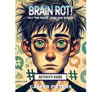 Brain Rot!: Activity Guide