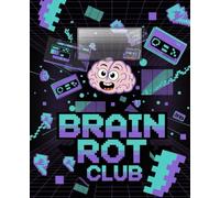Brain Rot Club Notebook for Teenagers: Lined 100-page 7.5 x 9.25 in notebook ideal for TikTok meme fans, digital slang lovers, and internet culture enthusiasts