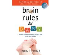 John Medina Brain Rules for Baby (Updated and Expanded) (Tascabile)