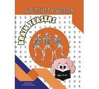 Brain Teasers - Activity Book: Halloween Themed Activity Puzzle Book For Kids Ages 9 -14 Years Old: Fun Activities For Smart Kids: Brain Games, Math ... Spooky and Fun Designs To Color and More...