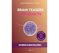 Brain Teasers for Adults - Volume 5: 200 New Riddles to Test Your Limits