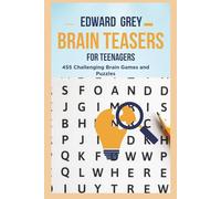 Brain Teasers for Teenagers: 455 challenging Brain Games and Puzzles