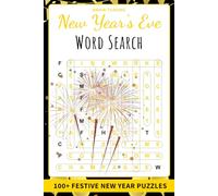 Brain-Teasing New Year's Eve Word Search: 100+ Sparkling New Year's Eve Puzzles | Brain-Boosting Easy to Hard Puzzles | 6 x 9 Inches | Resolutions Renewal and Stress Relief