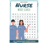 Brain-Teasing Nurse Word Search: 100+ Dedicated Nursing Puzzles | Brain-Boosting Easy to Hard Puzzles | 6 x 9 Inches | Healthcare Gratitude and Stress Relief
