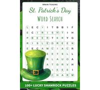 Brain-Teasing St. Patrick's Day Word Search: 100+ Lucky Shamrock Puzzles | Brain-Boosting Easy to Hard Puzzles | 6 x 9 Inches | Irish Cheer and Stress Relief