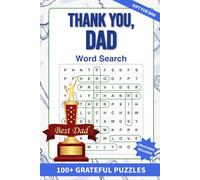 Brain-Teasing Thank You, Dad! Word Search: 100+ Heartwarming Puzzles Celebrating Dads | Brain-Boosting Easy to Hard Challenges | 6 x 9 Inches | Gratitude, Love, and Relaxation