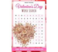 Brain-Teasing Valentine's Day Word Search: 100+ Romantic Valentine's Puzzles | Brain-Boosting Easy to Hard Puzzles | 6 x 9 Inches | Heartfelt Love and Stress Relief