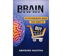 Brain & The Buy Button: The Secret Biases That Make Us Buy