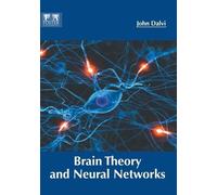 Brain Theory and Neural Networks (Copertina rigida)